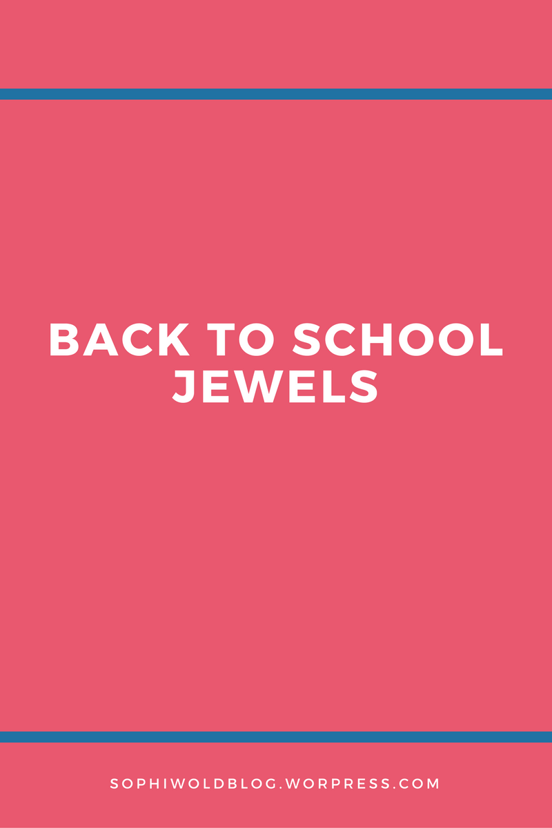 Back to School Jewels_ sophiworldbog