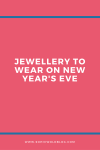Jewellery to wear on New Year's Eve.Read more on www.sophiworldblog.com!